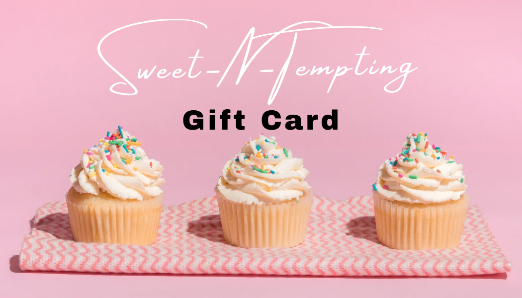 Sweet-N-Tempting Gift Card